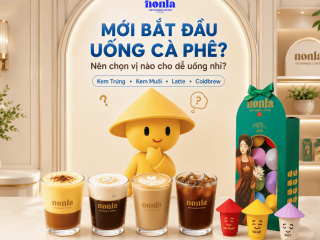 MỚI BẮT ĐẦU UỐNG CÀ PHÊ? GỢI Ý HƯƠNG VỊ PHÙ HỢP VỚI GU CỦA BẠN