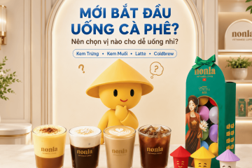 MỚI BẮT ĐẦU UỐNG CÀ PHÊ? GỢI Ý HƯƠNG VỊ PHÙ HỢP VỚI GU CỦA BẠN