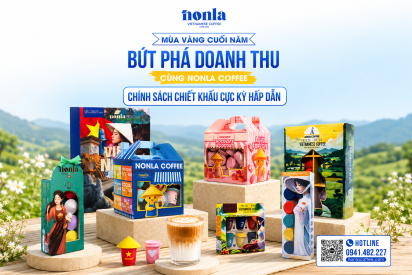 MÙA VÀNG CUỐI NĂM – BỨT PHÁ DOANH THU CÙNG NONLA COFFEE